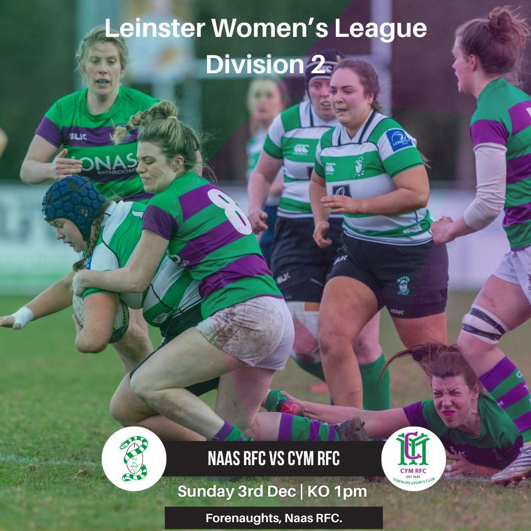 Busy weekend of fixtures ahead at CYM RFC. Sunday sees our women's team are in action in the @LeinsterWomen league division 2. 🗓️ Sun Dec 3rd ⏰ 1pm 📍 Forenaughts 🏉 vs @NaasRFC #FromTheGroundUp #OnTheRoadAgain #HonTheY 💚💜