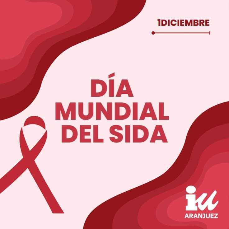 1 de Diciembre, Día Mundial de la Lucha Contra el SIDA 

#LuchaContraElSida 
#DiaMundialSida