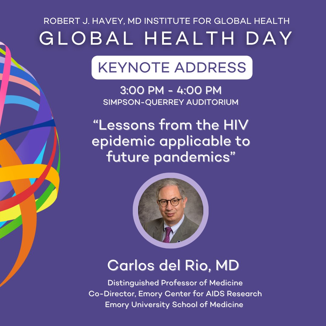 🚨Join us for the Global Health Day Keynote Address with Carlos del Rio, MD!🚨 'Lessons from the HIV epidemic applicable to future pandemics' 🗓️TODAY, Fri, Dec. 1st ⌚️3 PM - 4 PM CT 📍Simpson-Querrey Auditorium, 303 E. Superior, Chicago More details: bit.ly/GHD23_RSVP