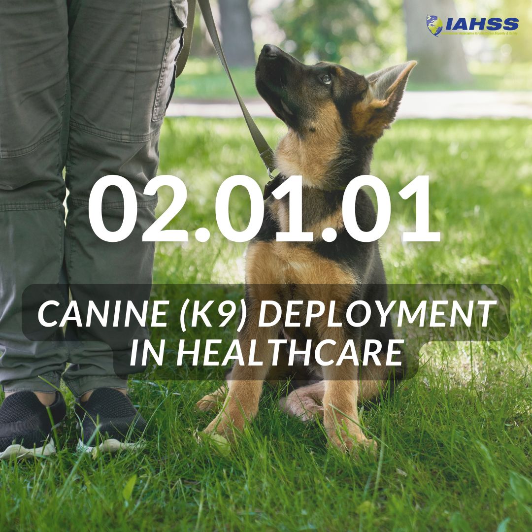 To assist healthcare organizations in strengthening security department operations, the IAHSS Council on Guidelines is announcing #Healthcare Security Industry Guideline: Canine (K9) Deployment in Healthcare. ▶️ buff.ly/3Napf0T #healthcaresecurity #healthcaresafety
