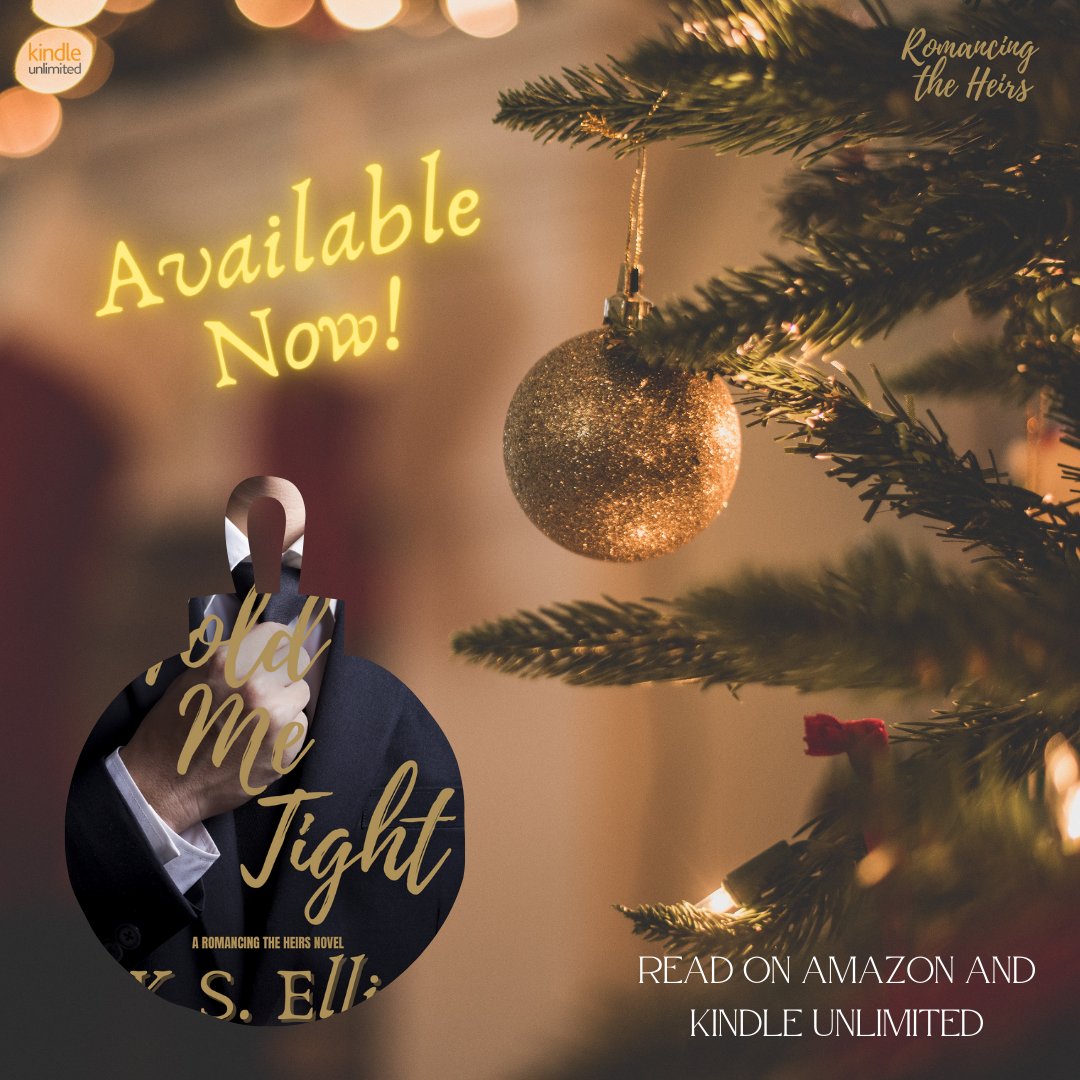 KSEllis1's tweet photo. Get your steamy Christmas romance fix! Read Hold Me Tight, Book 1 in the Romancing the Heirs series on #amazon and #kindleunlimited today!

🔗https://t.co/1ofajOXlcX https://t.co/51UFjnYwmP