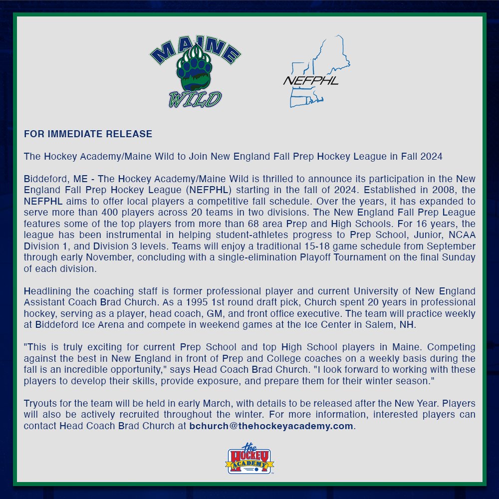 The Hockey Academy &amp; <a href="/MaineWildHockey/">Maine Wild Hockey</a> are excited to announce…
Yet another amazing opportunity for our local 16u and 18u players! We are offering an opportunity to play in the <a href="/NEFallPrep/">NEFPHL</a> coached by UNE’s Assistant Coach Brad Church!

Keep an eye out for #TryOut dates in March!