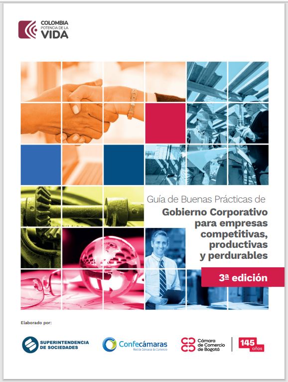 #Colombia 🇨🇴

Guía de Buenas Prácticas de Gobierno Corporativo para empresas competitivas, productivas y perdurables

La Cámara de Comercio de Bogotá, Confecámaras y la Superintendencia de Sociedades de Colombia, junto con el apoyo técnico de expertos en la materia, ha lanzado la