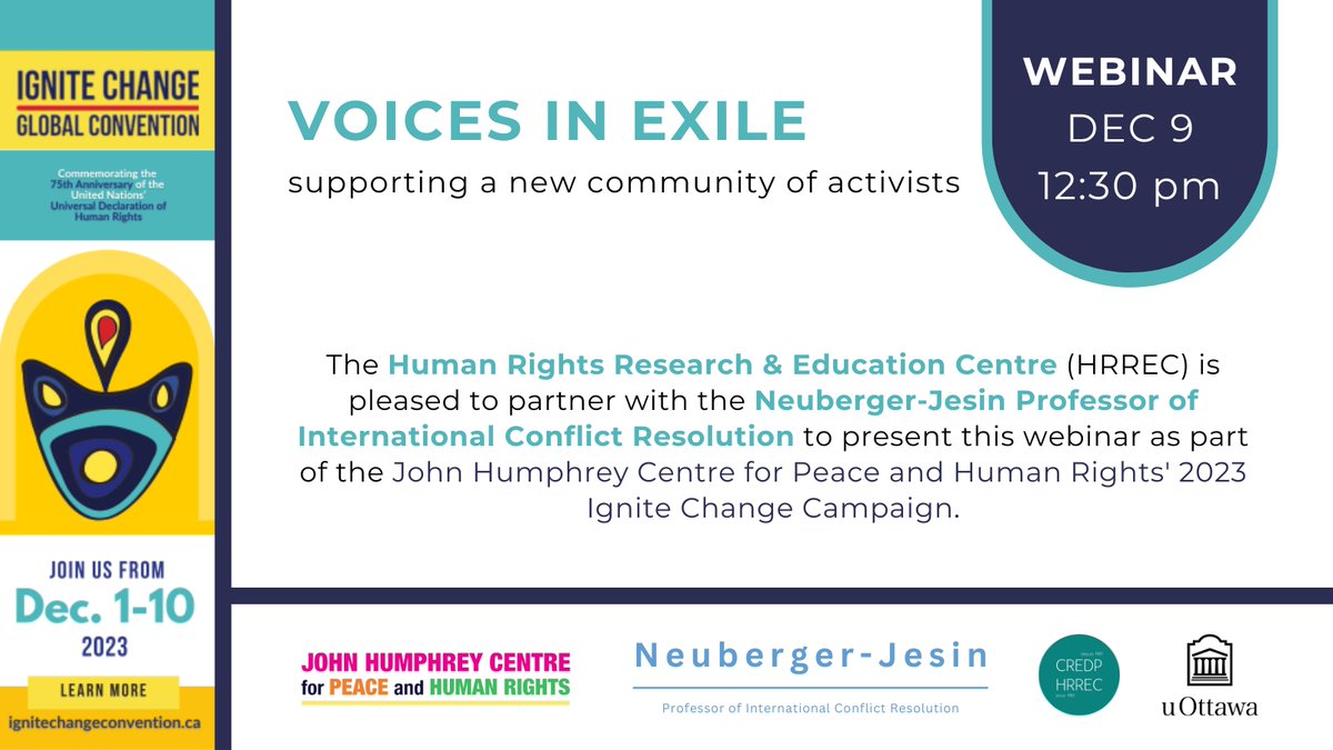 🌐Webinar 🗓️DEC 9 🕧12:30pm HRREC & @JP_Peacemaking invite you to this webinar organized as part of the @jhcentre #IgniteChange2023 Campaign! 📢Voices in Exile: Supporting a new community of activists Register here: uottawa.ca/research-innov… #HumanRights75 #HumanRights