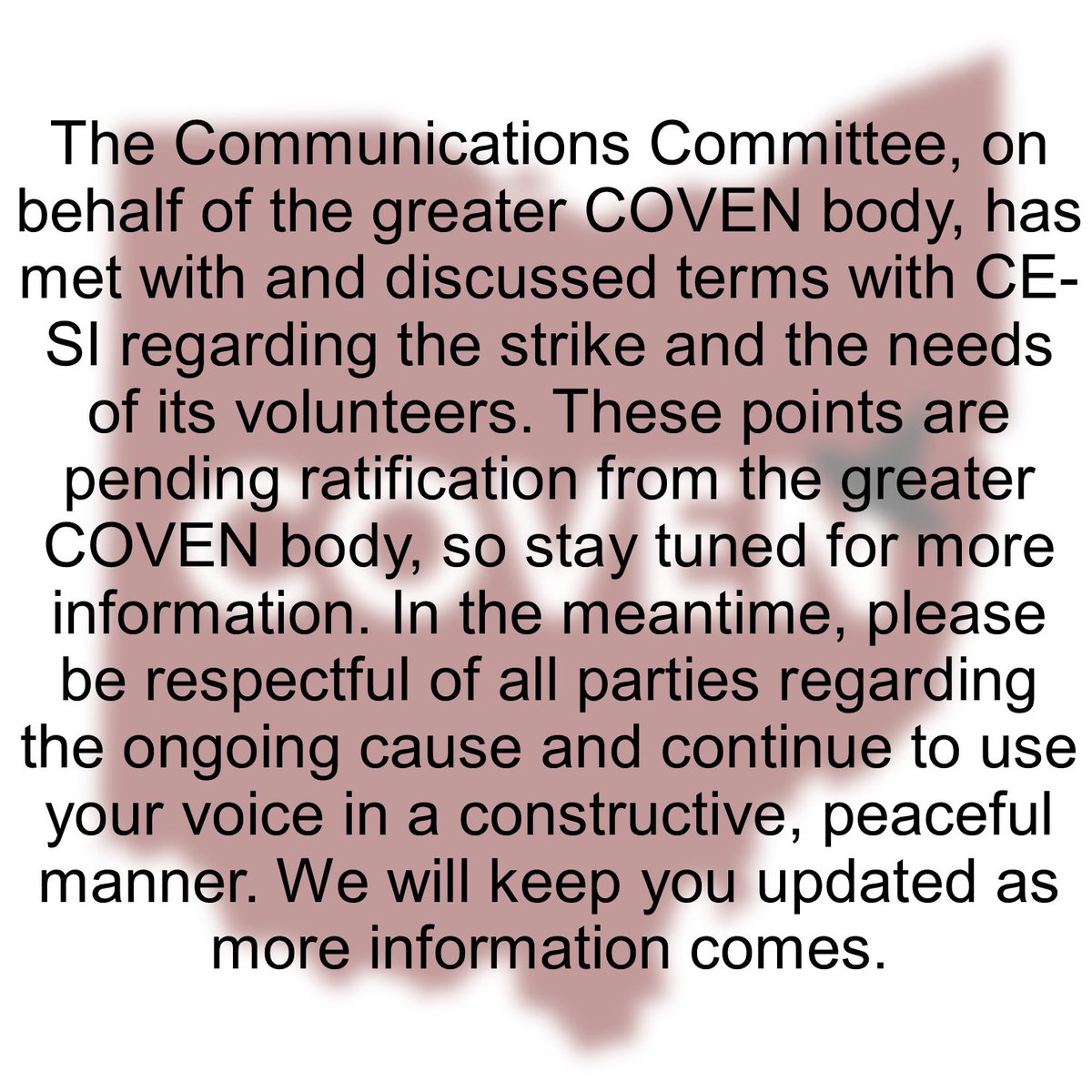The Communications Committee has met with and discussed terms with CESI regarding the strike. These points are pending ratification from the greater COVEN body, so stay tuned for more information. In the meantime, please be respectful of all parties regarding the ongoing cause.