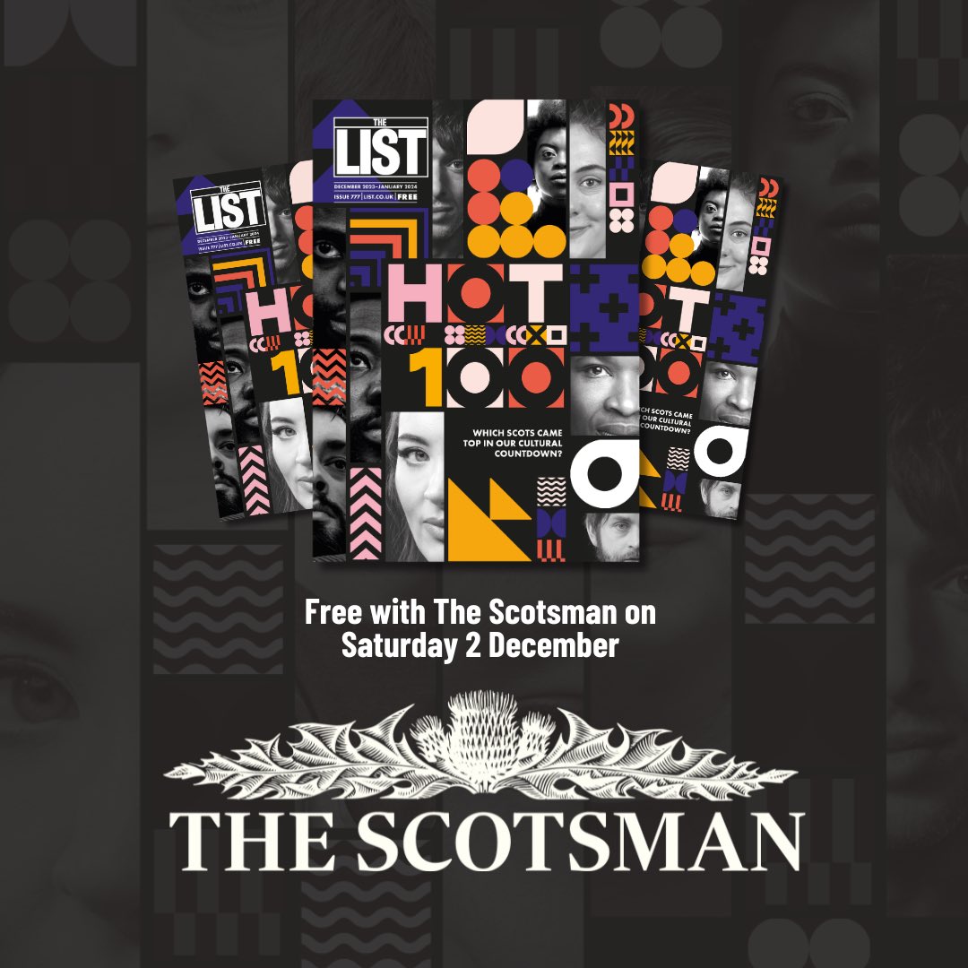 The final issue of The List is out now and features our highly debated Hot 100. Find a copy at your normal pick up points or pick up <a href="/TheScotsman/">The Scotsman</a> on Sat 2 Dec as every copy will have a free copy of <a href="/thelistmagazine/">The List</a> inside!
#ListHot100 #TheScotsman