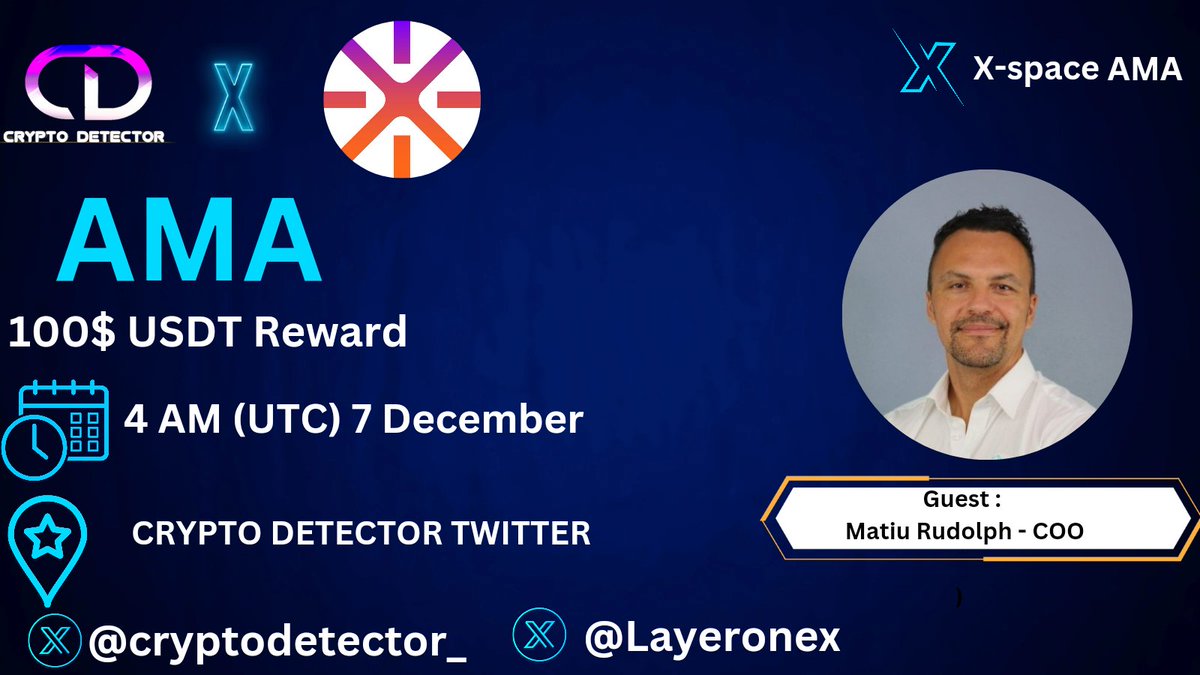 CRYPTODETECTOR_'s tweet photo. 🎙️ We're pleased to announce our next X-space AMA With @LayerOneX On 7 December, 4 AM UTC !

🥂 Reward : 100$ USDT
🏠 Venue: https://t.co/4jqNzt95vM

Rules :
➡️Follow: @CRYPTODETECTOR_   &amp;  @LayerOneX
➡️Like, Retweet, Tag3 Friend,send Question https://t.co/XU8IYYoH2N