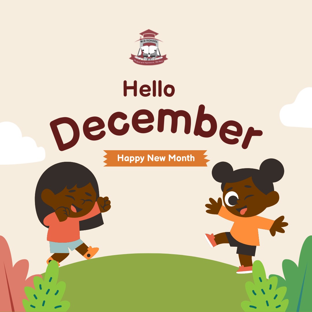 mdschoollagos's tweet photo. Happy new month to all our awesome students and amazing parents.  Welcome to a month filled with joy, love, and fun activities. 🎄🎅#HappyNewMonth #HelloDecember https://t.co/BTCyhbd4xV