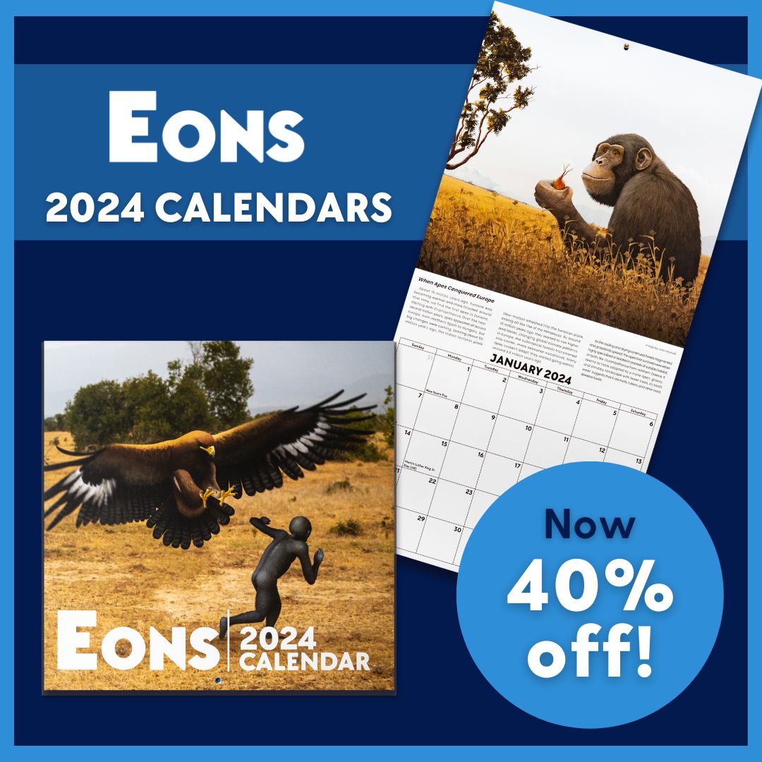Eons on X: eons-on-x-our-2024-calendar-is-now-40-off-follow-humanity-s-evolutionary-journey-over-twelve-months-with-paleo-art-and-facts-from-eons-from-ancient-apes-to-the-domestication
