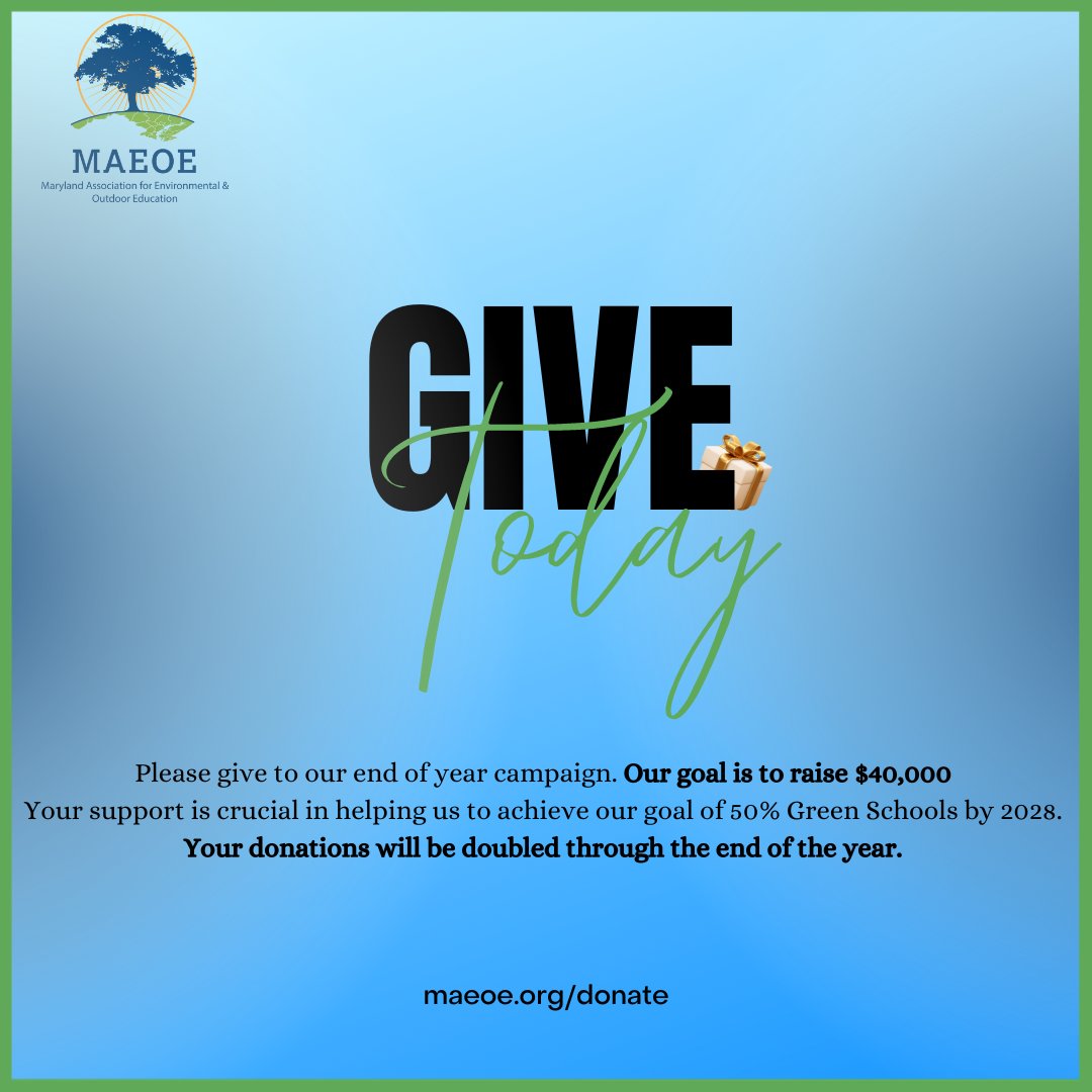 Tis the season of giving! Make a difference in the lives of students and educators & donate to our year-end giving campaign! #MAEOE #GiveBack #EndofYearDonations #GreenSchools