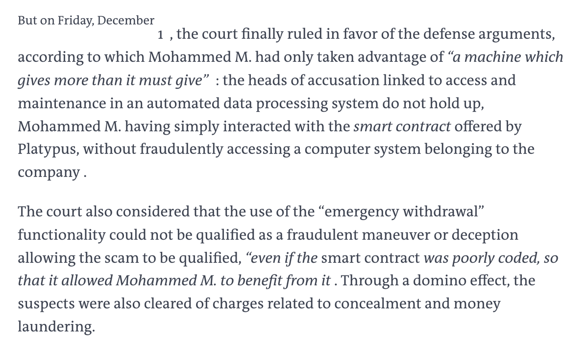 So, a french criminal court just cleared two hackers based on a 'code is law' theory, that the DeFi code was:

𝘶𝘯𝘦 𝘮𝘢𝘤𝘩𝘪𝘯𝘦 𝘲𝘶𝘪 𝘥𝘰𝘯𝘯𝘦 𝘱𝘭𝘶𝘴 𝘲𝘶𝘦 𝘤𝘦 𝘲𝘶’𝘦𝘭𝘭𝘦 𝘥𝘰𝘪𝘵 𝘥𝘰𝘯𝘯𝘦𝘳
"a machine that gives more than it should give"

lemonde.fr/pixels/article…