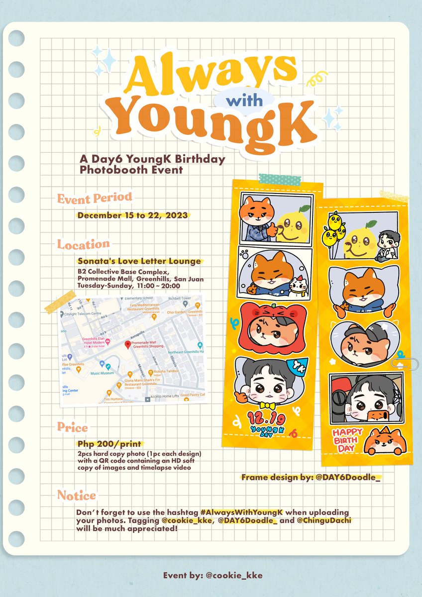 vinnie 🍪🦊 (@cookie_kke) on Twitter photo #AlwayswithYoungK ✨️
A Day6 YoungK Birthday Photobooth Event 🦊🎂
🗓️ Dec 15 - 22, 2023
📍 Sonata's Love Letter Lounge, Greenhills, San Juan <a href="/ChinguDachi/">Chingu Dachi</a>
🎞️ Php 200/print (with 2 frame designs)
🖌 Frame design by <a href="/DAY6Doodle_/">MyDAY6doodle🍀</a>
🏷️ #HappyYoungKDay #YoungK #영케이 #Day6 #데이식스 #AlwayswithYoungK ✨️
A Day6 YoungK Birthday Photobooth Event 🦊🎂
🗓️ Dec 15 - 22, 2023
📍 Sonata's Love Letter Lounge, Greenhills, San Juan <a href="/ChinguDachi/">Chingu Dachi</a>
🎞️ Php 200/print (with 2 frame designs)
🖌 Frame design by <a href="/DAY6Doodle_/">MyDAY6doodle🍀</a>
🏷️ #HappyYoungKDay #YoungK #영케이 #Day6 #데이식스