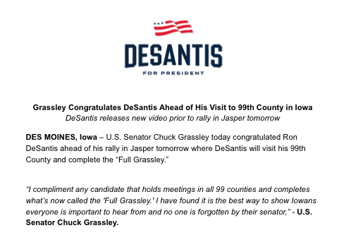 NEW: @ChuckGrassley congratulates DeSantis ahead of his visit to his 99th county tomorrow - completing the 'Full Grassley.' 'I have found it is the best way to show Iowans everyone is important to hear from and no one is forgotten'