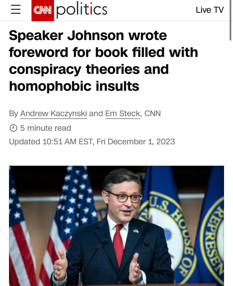 CNN: “Speaker Johnson wrote the foreword for a 2022 book that spread discredited conspiracy theories and used derogatory homophobic insults… including the “Pizzagate” hoax, which falsely claimed Democratic officials were involved in a pedophile ring…” cnn.com/2023/12/01/pol…