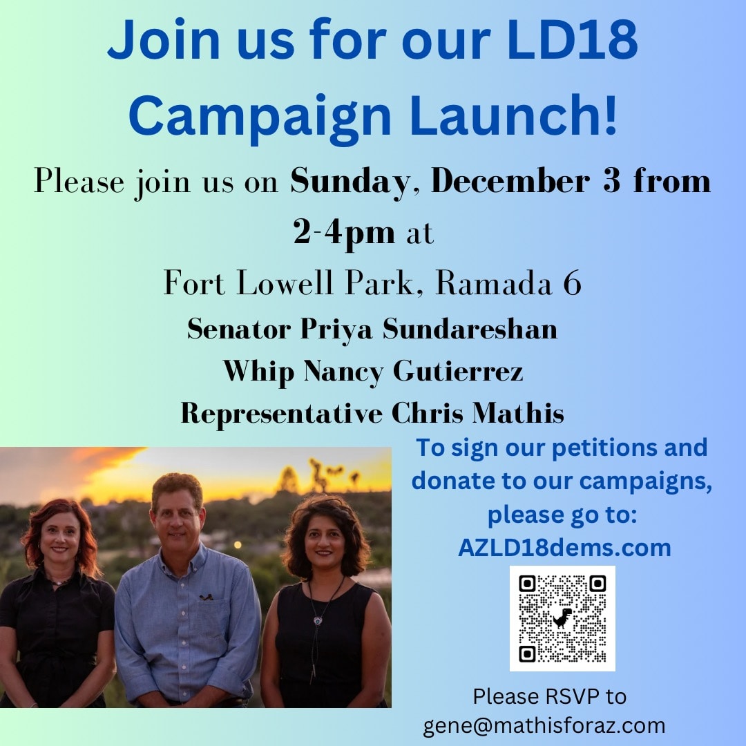 Join us this Sunday at Ft Lowell Park, Ramada 6 from 2-4pm to kick off our reelection to represent LD18 in the AZ Legislature! @nancygforAZ @MathisforAZ @ld18dems