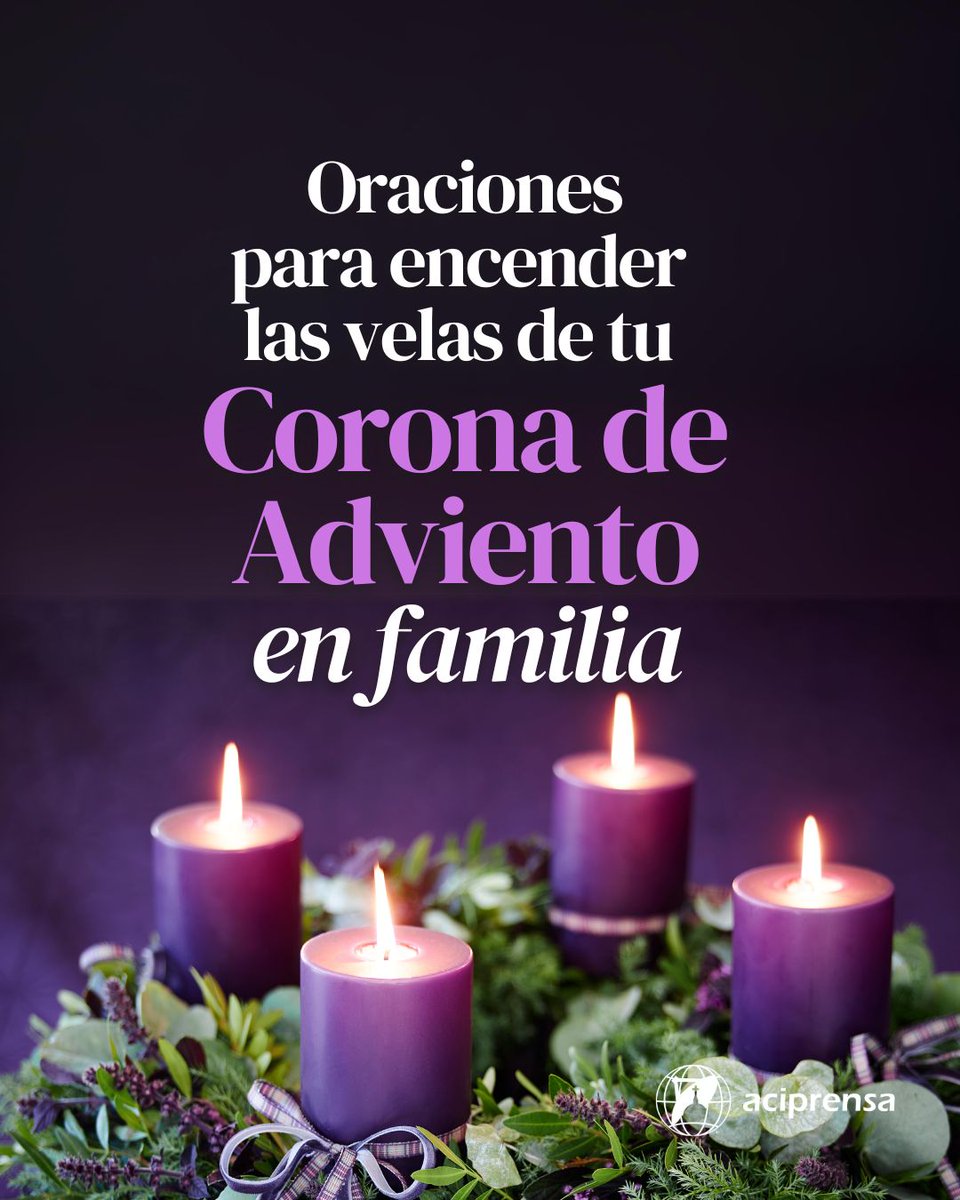 aciprensa's tweet image. Este #Adviento2023 enciende cada vela de la corona con una oración familiar. Reúne a tus seres queridos, familiares y amigos, para prender juntos cada llama de la corona.
Aquí encontrarás las oraciones para cada semana: 
👉 goo.su/PJ1zoH
