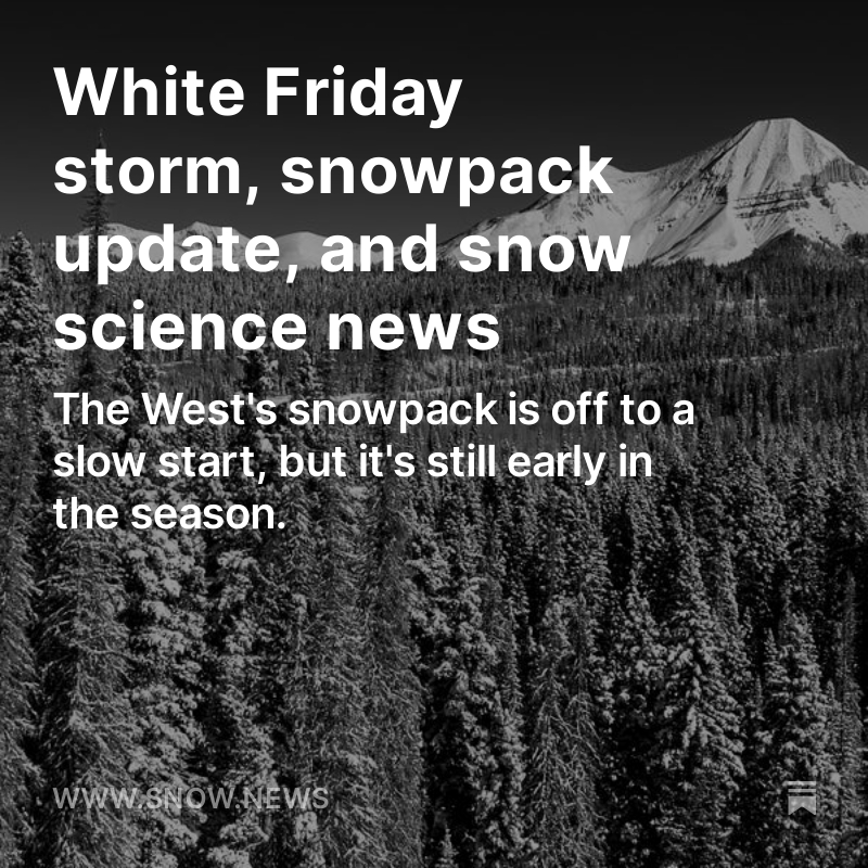 New post on snow.news includes an update on the West's snowpack and some rare good news from scientists about the future of snow. 

snow.news/p/white-friday…
#snow #snowpack #cowx #skiing #snowboarding