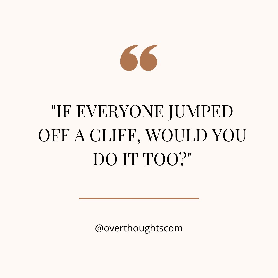 overthoughtscom's tweet image. "If everyone jumped off a cliff, would you do it too?"

The bandwagon effect is a psychological phenomenon where people tend to adopt certain behaviors, beliefs, or opinions because many other people are doing the same.

Learn more: overthoughts.com/bandwagon-effe…