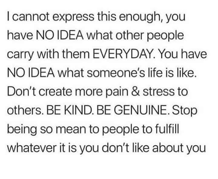 be kind.