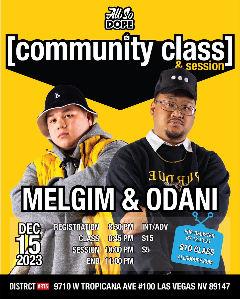 AllSoDope_'s tweet photo. 📢 We got the boys of the East side, pull up!

Friday, December 15, 2023
8:30 PM @ DISTRCT ARTS
Las Vegas, NV

Melgim &amp; Odani
@meloningim @odvni
Int/Adv

$15 Class Drop-in / $10 Pre-Reg
$5 Session only

🔗 https://t.co/9FqLT6i5hu https://t.co/BFrMwu6MaC