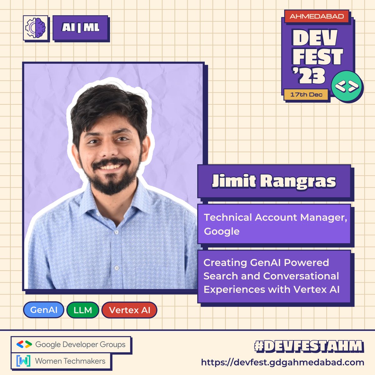 GDGAhmedabad's tweet photo. [#DevFestAhm Speaker Announcement - Jimit Rangras]  

@jimit_rangras is a Technical Account Manager at @GoogleCloud. 

He is going to talk about "Creating #GenAI Powered Search and Conversational Experiences with #VertexAI".

For more details: https://t.co/Hlqlpsh7QI

#GDG https://t.co/GmtyTp9lbT