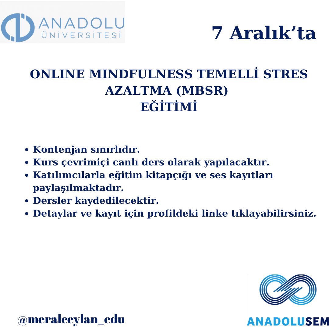 Detay ve kayıt için: sem.anadolu.edu.tr/egitim-katalog… 
#mbsr #mindfulness #stres