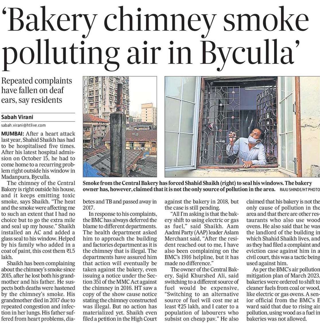 ‘Bakery chimney smoke polluting air in Byculla’ Repeated complaints have fallen on deaf ears, say residents After a heart attack last year, Shahid Shaikh has had to be hospitalised five times. After his latest hospital admission on October 15, he had to come home to a…