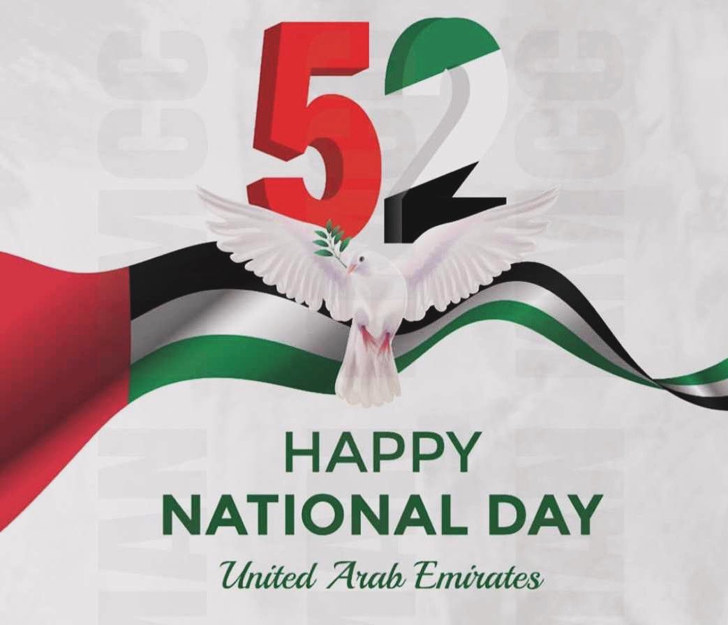 Congratulations to the United Arab Emirates on the joyous celebration of its 52nd National Day

May the spirit of unity, resilience, and progress that has defined this nation continue to flourish for many generations to come
