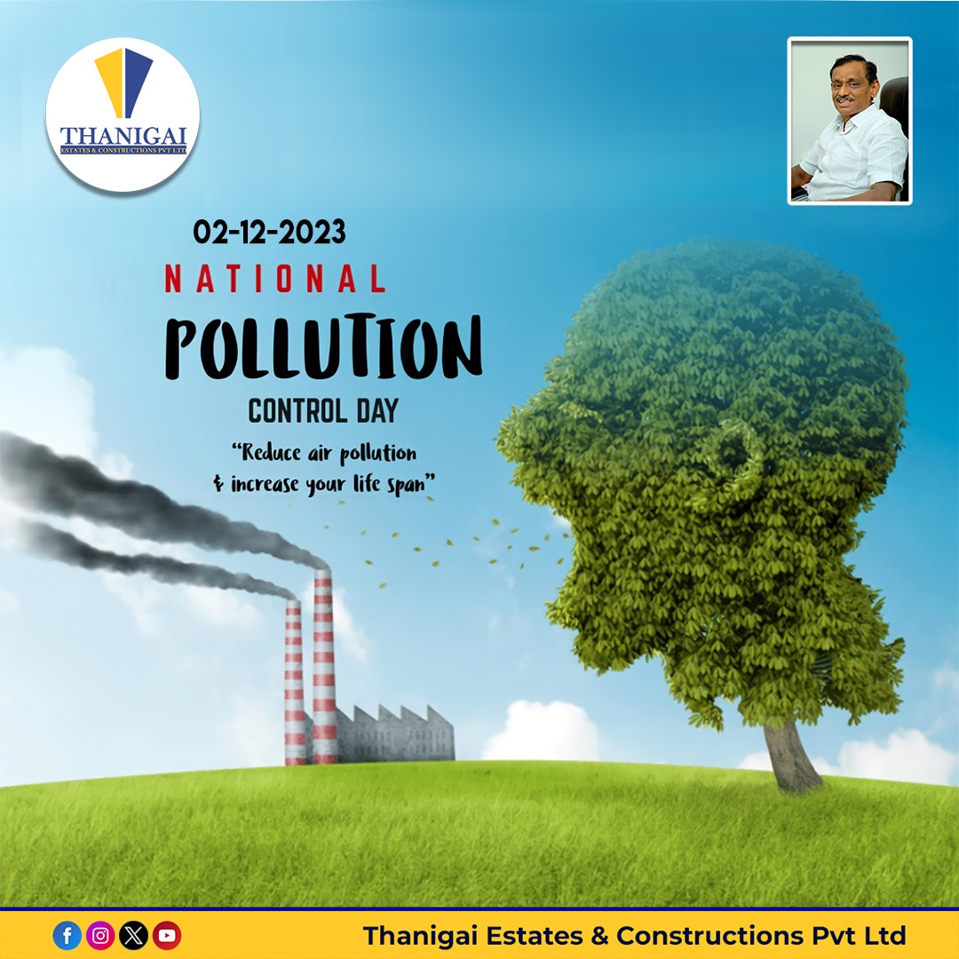 'Reduce air pollution &  Increase your life span

Thanigai Estates & Constructions Pvt Ltd

#pollutioncontrolday #optical #software #nationalpollutioncontrolday #pollutioncontrol #airpollution #nopollution #pollutionfree #beatairpollution #pollution #pollutionmask #iq #trees