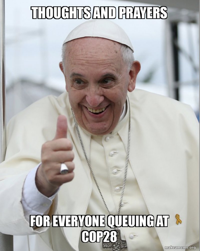 CopTherapist's tweet photo. Hello #COP28! Nice to meme you. https://t.co/0VTAiRlbIu