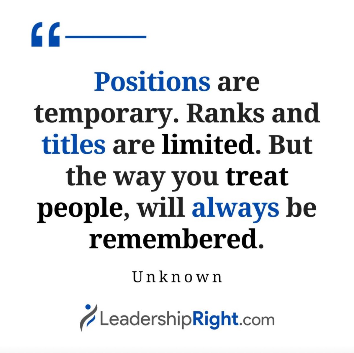 As a leader, it's crucial to recognize that positions and titles are transitory, but the way you genuinely value and treat your team members will be etched in their memories forever. Embrace compassionate leadership to leave a lasting, positive influence.