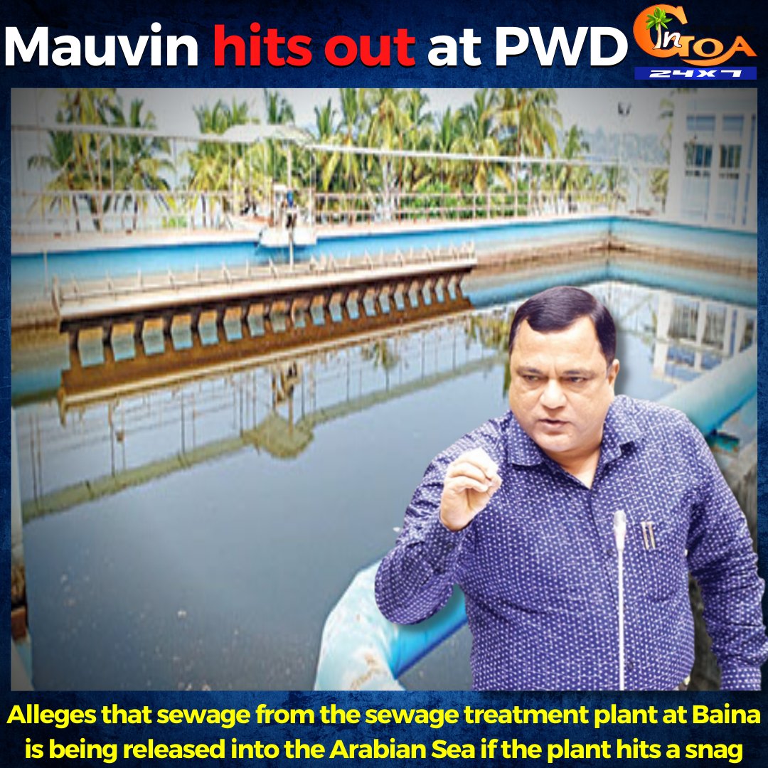 InGoa24x7's tweet photo. .@MauvinGodinho hits out at PWD- Alleges that sewage from the sewage treatment plant at Baina is being released into the Arabian Sea if the plant hits a snag
WATCH : https://t.co/1PudKJWfSB
#Goa #GoaNews #sewage #Baina #PWD #HitOut #Mauvin https://t.co/CDWDMubZZ0