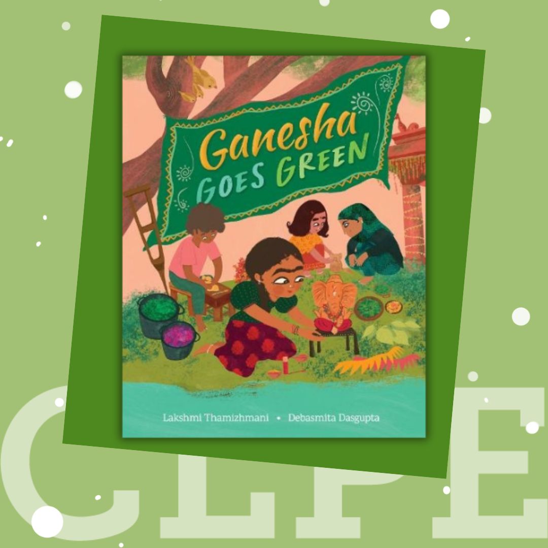 🎄Day 2 of our #CLPEAdvent! 🎄 Drop a 🎁 below to enter to win a copy of Ganesha Goes Green – by @thamizh_lakshmi and @debasmita_d (@BarefootBooks) T&C's: ow.ly/vz0250Qeixn