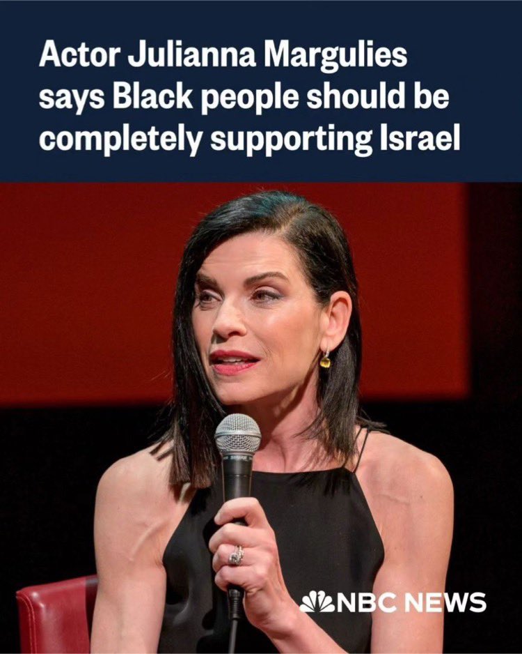 WHY are nonmelanated people always telling Black people what they should be doing? During an interview Julianna Margulies, who is Jewish, said: “The fact that the entire Black community isn’t standing with us, to me, says either they just don’t know, or they’ve been brainwashed…