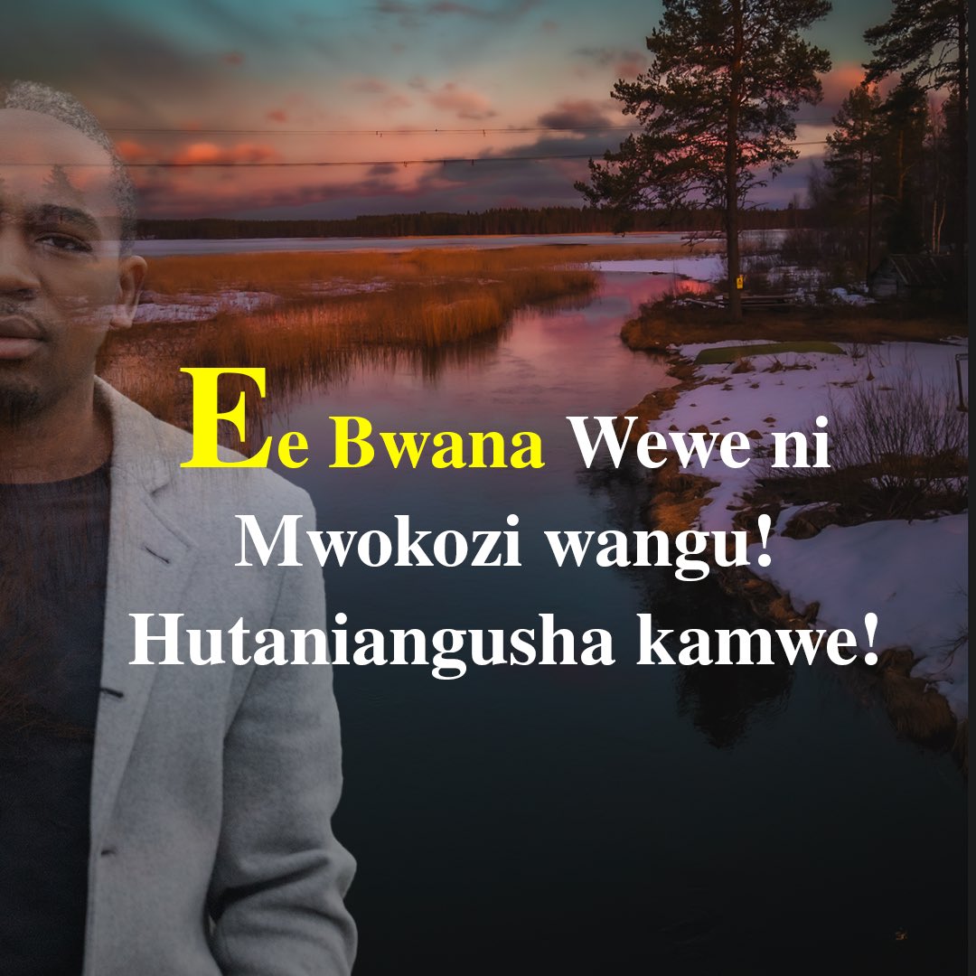 nicebower's tweet image. Bwana Wewe ni Mwokonzi Wangu!
