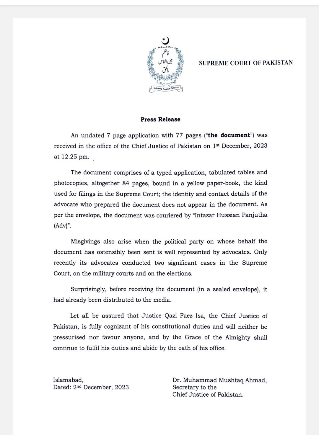 Matiullah Jan on X Dr Muhammad Mushtaq Ahmad Secretary to Chief Justice of Pakistan has assured the nation that his boss is fully cognisant of his constitutional duties he cannot be pressurised