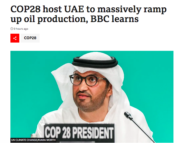 NetZeroWatch's tweet photo. Told you so: COP28 host UAE to massively ramp up oil production, BBC learns https://t.co/vENPHIwH5C https://t.co/czAh7Ws6RV