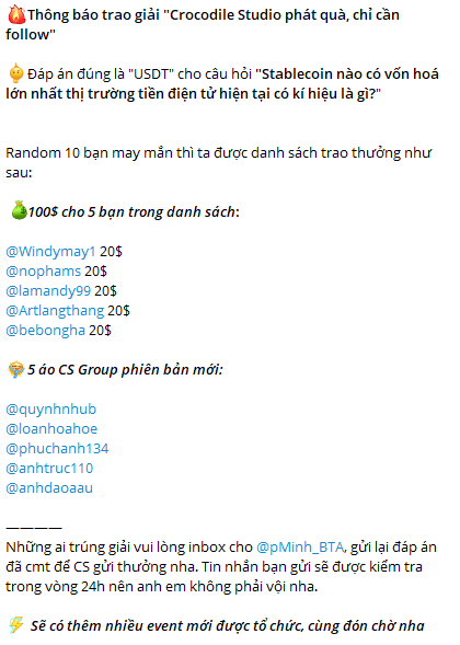 CryptostoriesVN's tweet photo. Thông báo trao giải "Crocodile Studio phát quà, chỉ cần follow"

🧐Đáp án đúng là "USDT" cho câu hỏi "Stablecoin nào có vốn hoá lớn nhất thị trường tiền điện tử hiện tại có kí hiệu là gì?"

🏆Random 10 bạn may mắn thì ta được danh sách trao thưởng mình đã công bố trên Telegram. Join để biết thêm thông tin: https://t.co/AVhgGnhQcb

Nhớ follow @casauhoathinh để có thể tham gia thêm nhiều event hấp dẫn nha