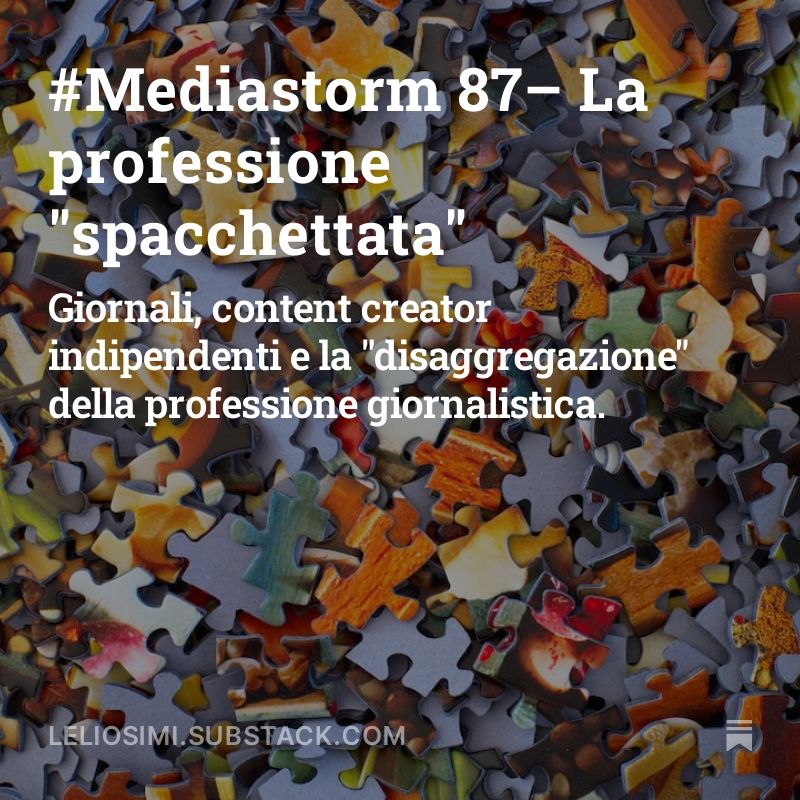 Nuovo numero mia newsletter #Mediastorm –  La professione "spacchettata" 
#giornali, #contentcreator indipendenti e la disaggregazione della professione giornalistica

► buff.ly/3RoIINT