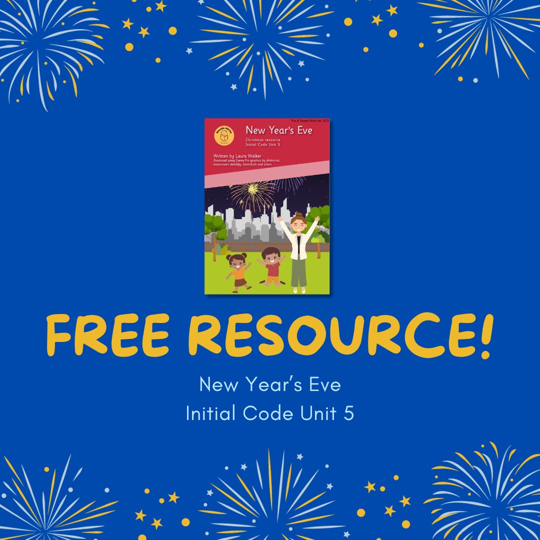 🎇🎁 Day 2 of Sounds-Write's 12 Days of Christmas brings you a freebie! 🎇 

We've got a free Initial Code Unit 5 downloadable for you called New Year's Eve! You can download it here >> sounds-write.co.uk/free-downloads