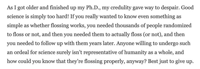 Flossing Teeth and The Quest for Certainty (Adam Mastroianni) https://t.co/CcJOdLV6zk https://t.co/O
