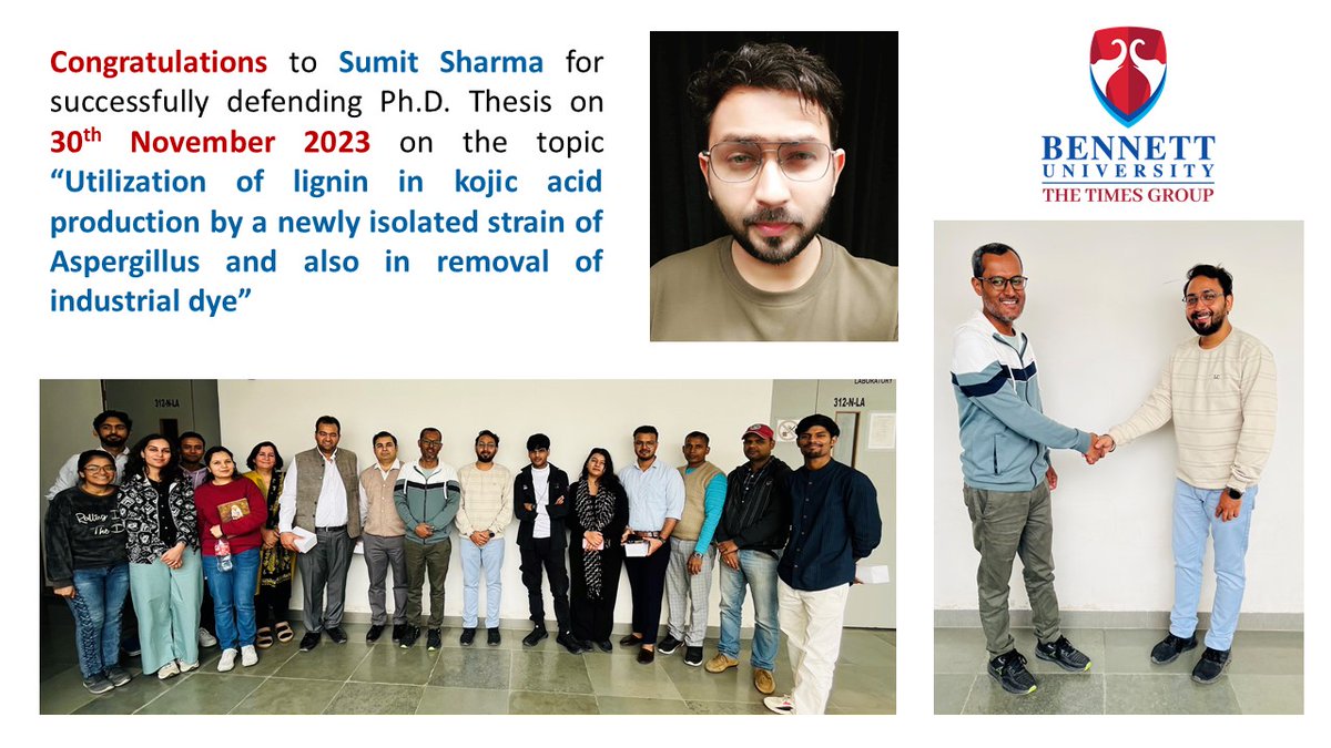 #biotechnology #FacultyatBU #Bennettians #Biotech

Congrats to Sumit Sharma for successfully defending Ph.D. Thesis on 30th November 2023 on the topic “Utilization of lignin in kojic acid production by a newly isolated strain of Aspergillus and also in removal of industrial dye”