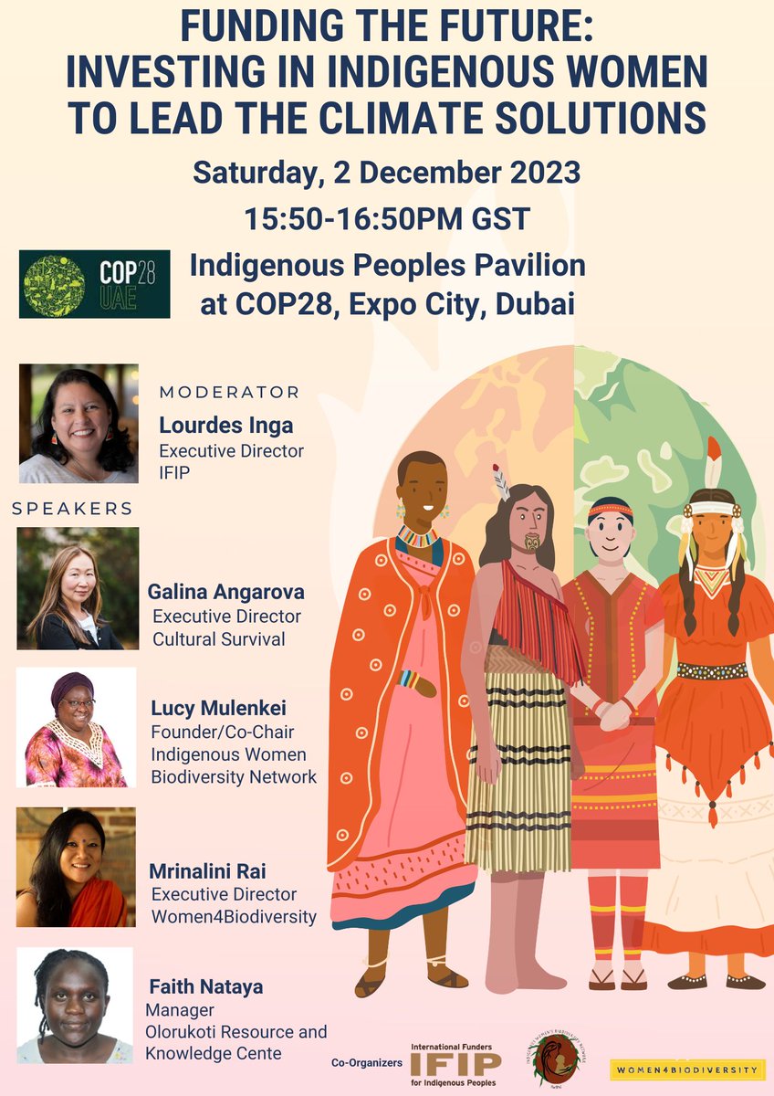 Happening TODAY!! #Funding the Future: Investing in #Indigenous Women To Lead The Climate Solutions 🗓️ Sat, 2 Dec 2023 🕒 15.50 to 16.50, Dubai time 📍 Indigenous Peoples Pavilion, Expo City, #Cop28Dubai Follow the event virtually on