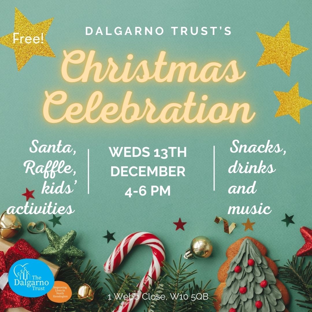 Save the date for our Christmas celebration! 
🎄
All are welcome at 4-6pm at Dalgarno Trust Community Centre for fun, food, drink and entertainment, all free of charge. And look out for 🎅!

#northkensington #rbkc #ladbrokegrove #W10