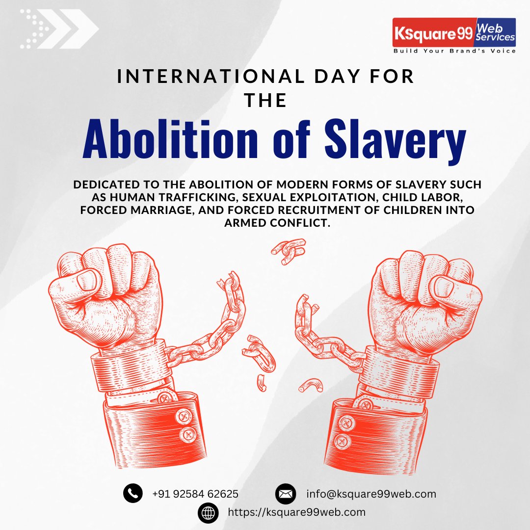 🤝✨ On International Day for the Abolition of Slavery, Ksquare99 Web Services Pvt. Ltd - A Digital Marketing Agency stands united in the fight against modern-day exploitation.

#Ksquare99Cares #EndModernSlavery #Ksquare99WebServices #HumanRights #DigitalActivism 🤝🌐