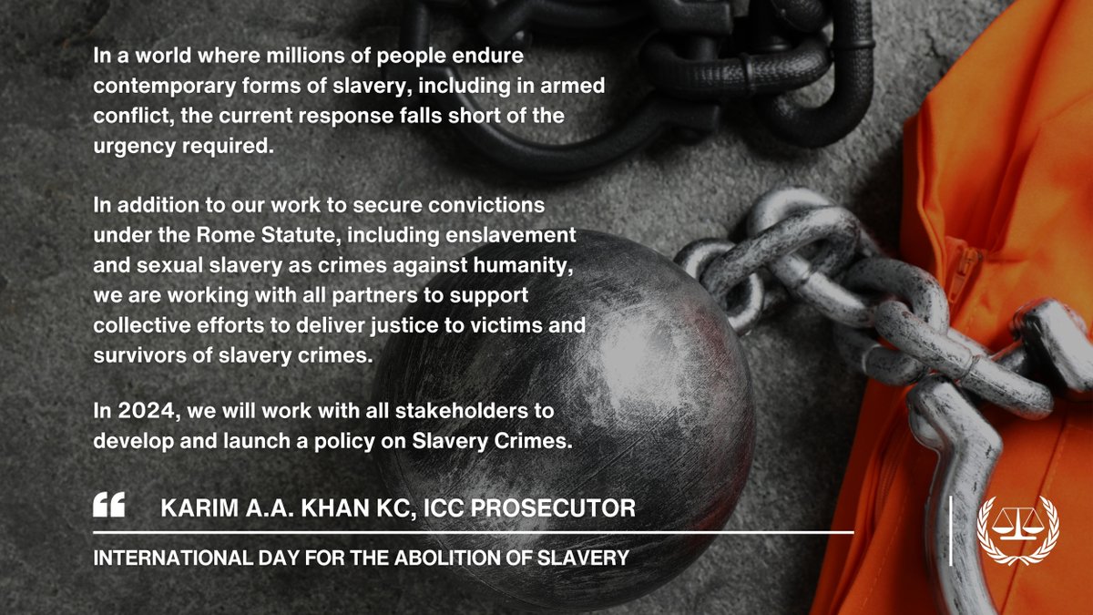 #ICC Prosecutor @KarimKhanQC marks the @UN International Day for the Abolition of Slavery. 

#EndModernSlavery
