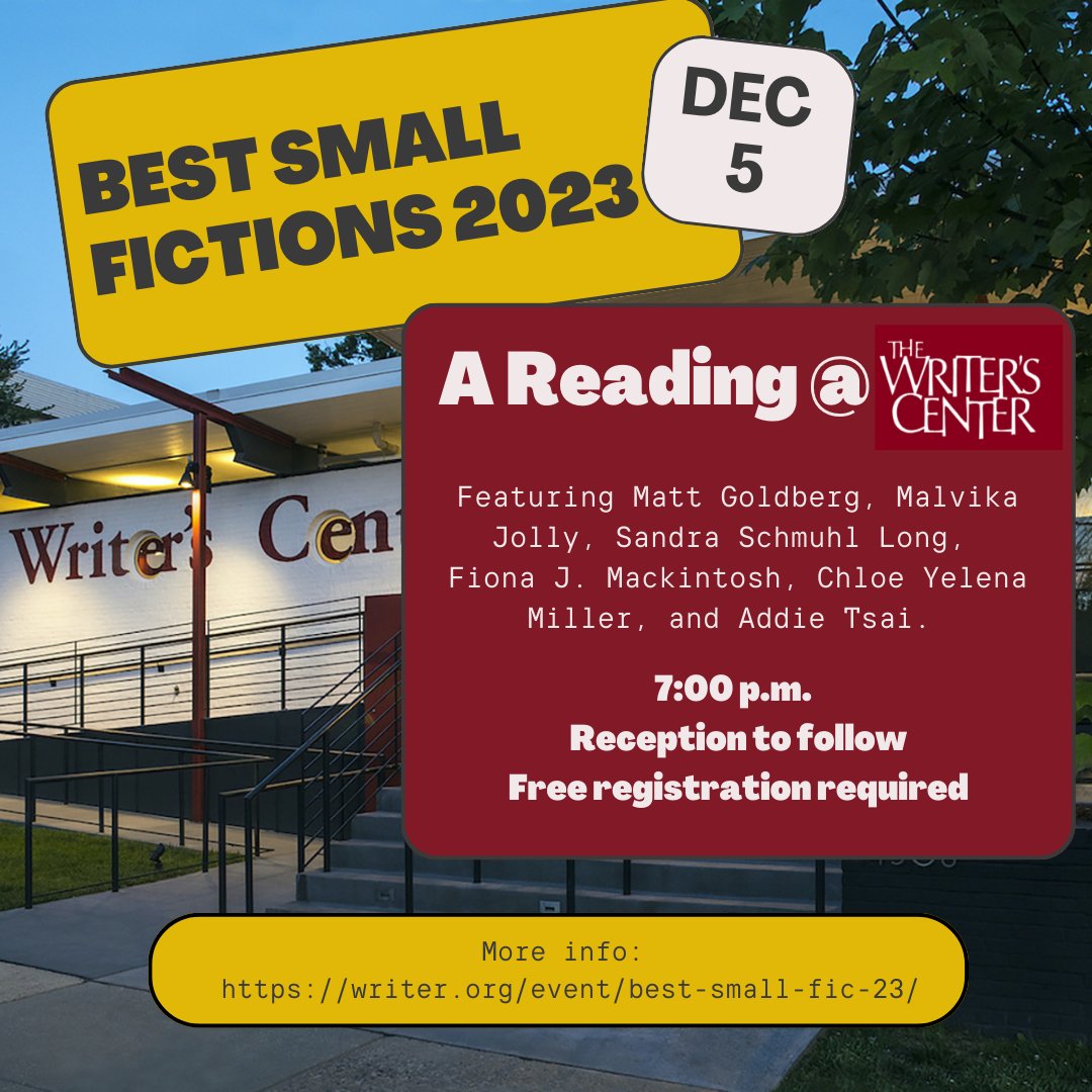 Join us for a Best Small Fictions 2023 (@altcurrent / @BestSmFictions) reading at the @writerscenter on Tuesday! (I'll read a piece originally published in @thecitronreview!) w/: @mattmgoldberg @dinnertheatrics @sandra_s_long @fionajanemack @addiebrook writer.org/event/best-sma…