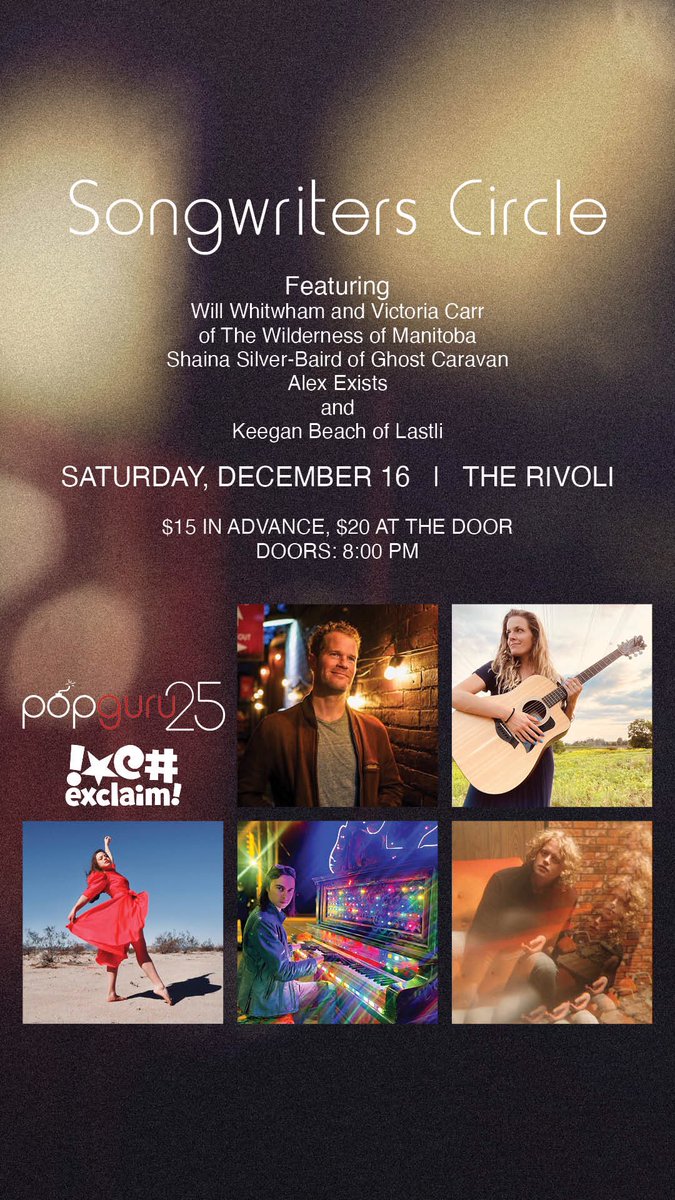 On Saturday, December 16, <a href="/popgurusv/">Popguru</a> and media sponsor <a href="/exclaimdotca/">Exclaim!</a> present a Songwriters Circle featuring <a href="/willwhitwham/">Will</a> and Victoria Carr of the <a href="/wildofmanitoba/">WildernessOfManitoba</a> , <a href="/SSilverBaird/">Shaina Silver-Baird</a> of <a href="/GhostCaravan/">Ghost Caravan</a> , <a href="/alexexistsworld/">Alex Exists</a> and Keegan Beach of Lastli.
