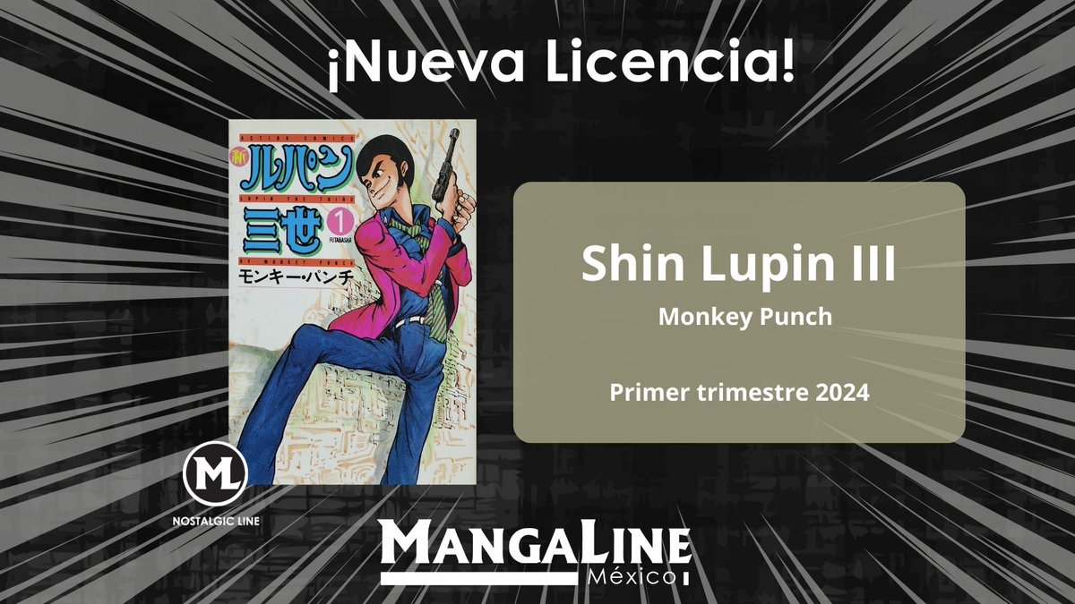 ¡Nueva Licencia para 2024!
#ShinLupinIII 
Monkey Punch
Primer trimestre de 2024

#MangaLineMX