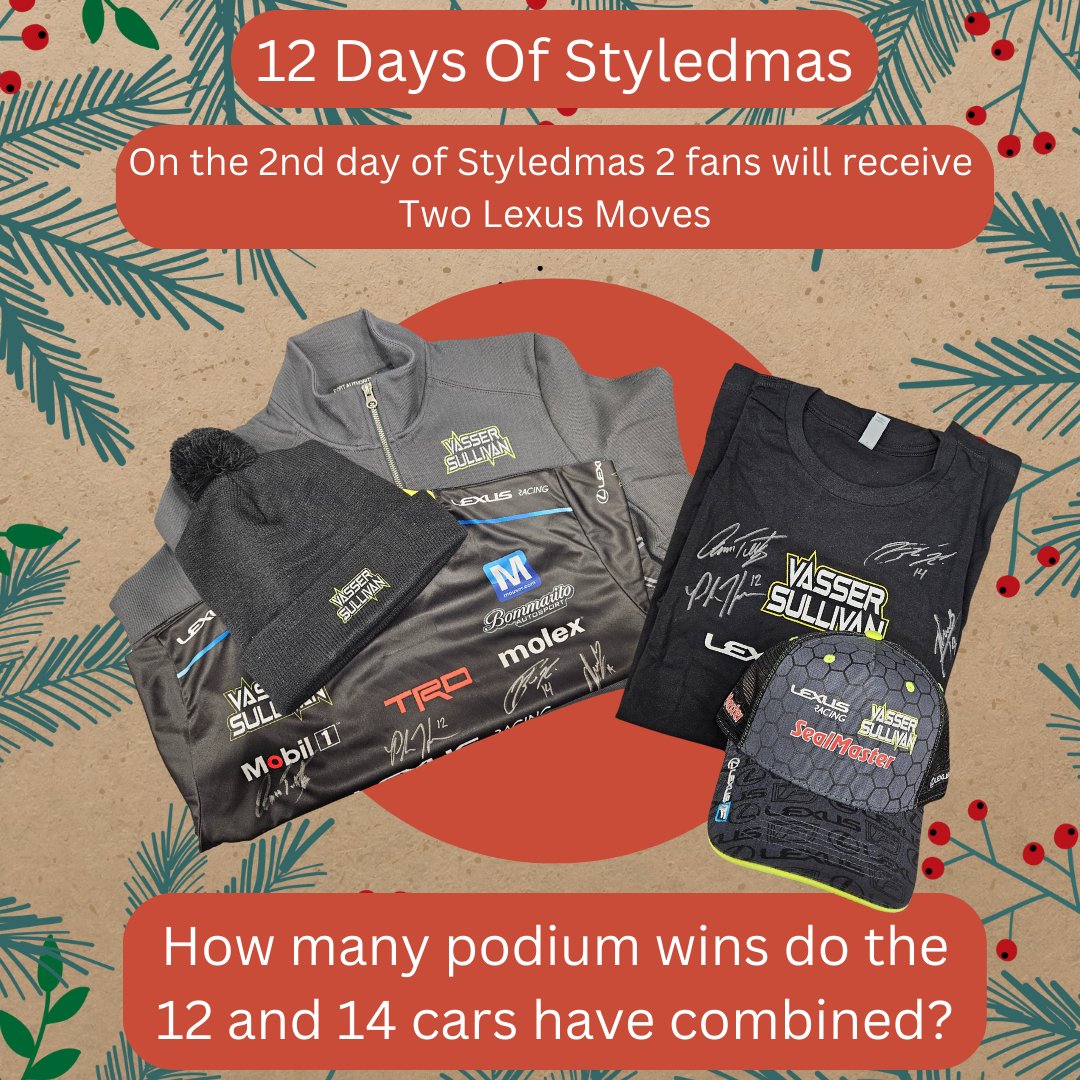 Day 2 of Styledmas is here! Answer the question below for a chance to win a Lexus autographed package! 2 Winners will be chosen. Vasser Sullivan Drivers: Aaron Telitz Parker Thompson Kyle Kirkwood Jack Hacksworth #styledmas #pritedbystyled